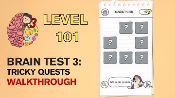 Brain Test 3 Tricky Quests Level 101 Answer | Gundolf Puzzle Help me pair my cards