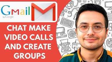 How to Chat, Make Video Calls and Create Groups in Gmail -2025  (Guide)