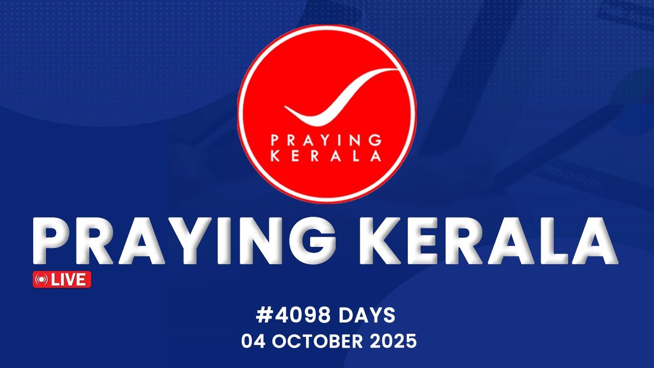 Praying Kerala | 04 OCTOBER 2025 | #4098 Days of Prayer | #sambrother