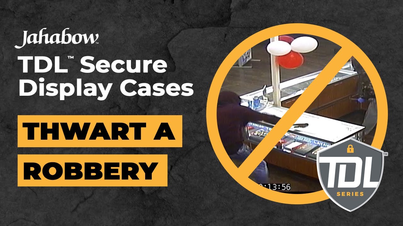 Jahabow's TDL Secure Display Cases Thwart Thieves
