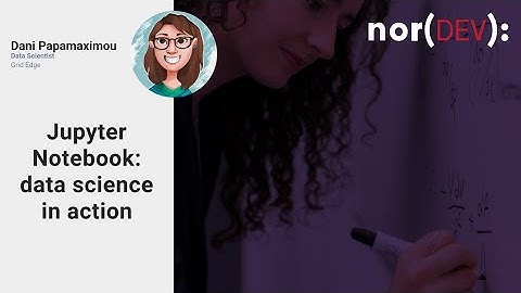 nor(DEV): Jupyter Notebook - Data Science in Action with Dani Papamaximou