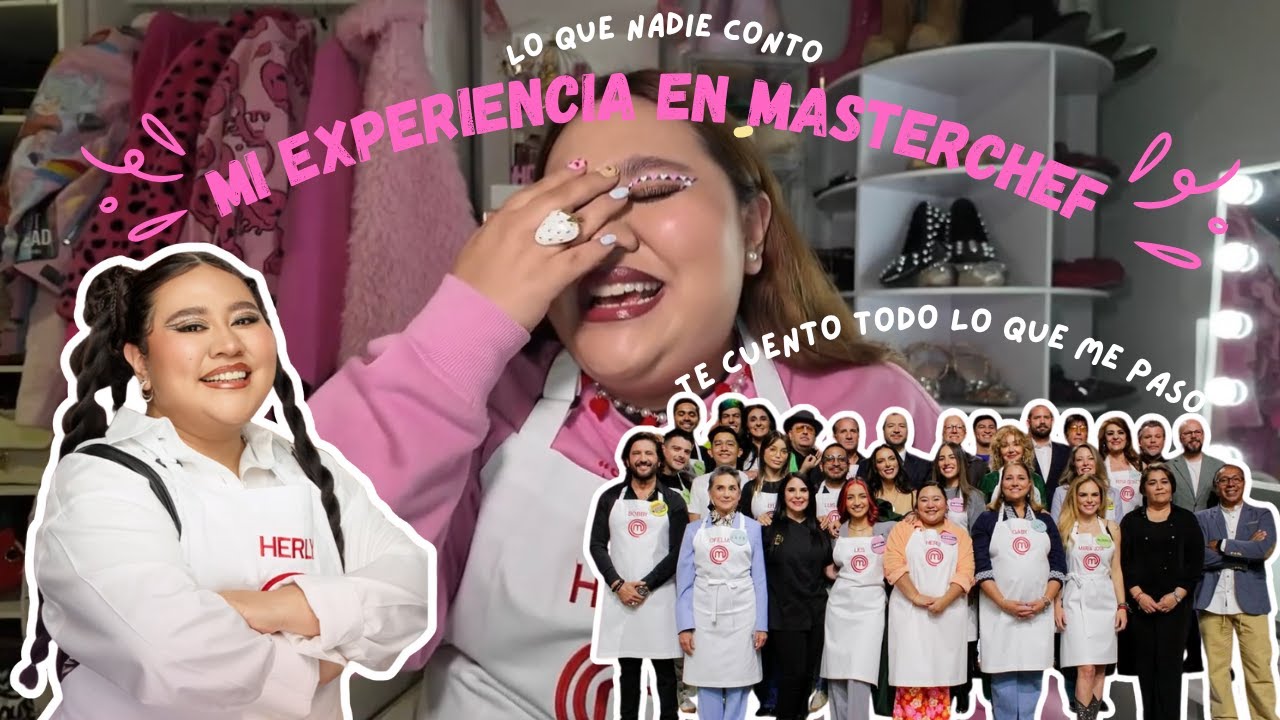 La lista filtrada fue REAL ¿Quien la filtro? Lo que nadie se atrevio a contar de MASTERCHEF / Herly