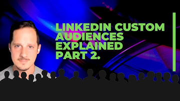 Linkedin custom audiences and retargeting