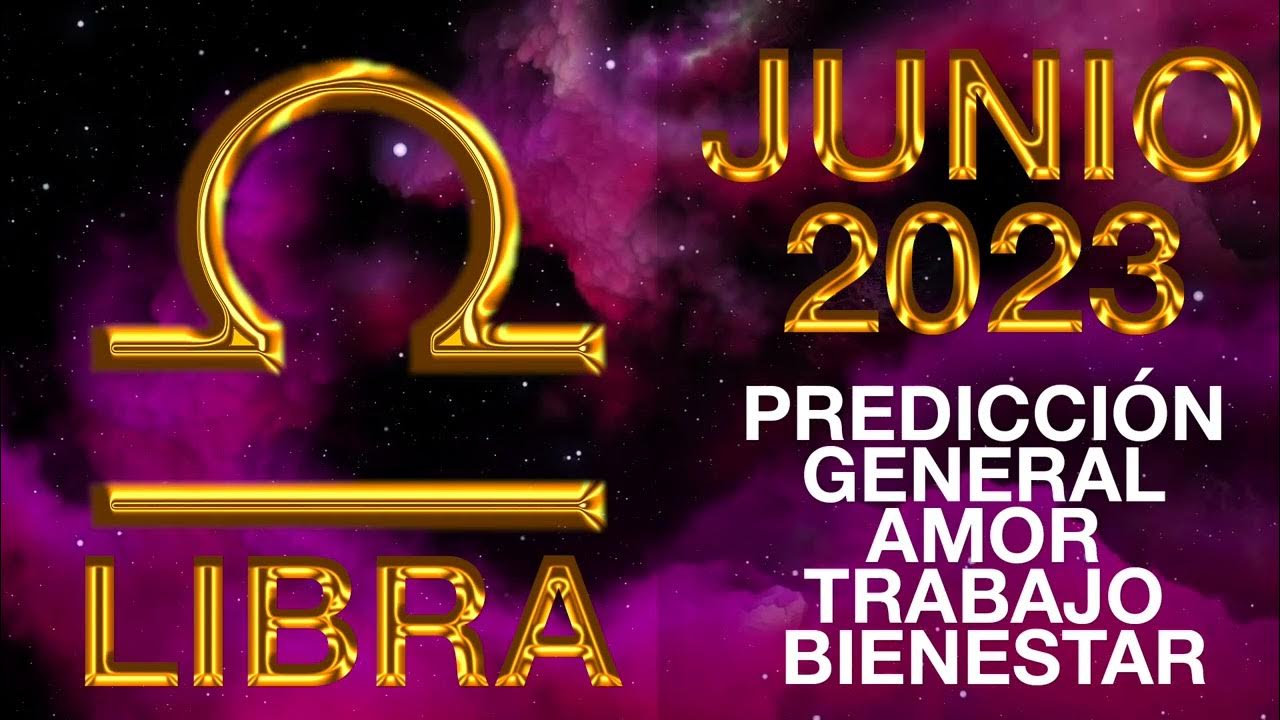 LIBRA JUNIO 2023 ♎ HOROSCOPO MENSUAL LIBRA TAROT JUNIO LIBRA AMOR