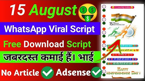 Independence Day 🇮🇳 WhatsApp Viral Script 2023 Download II Make Money 🤑 from WhatsApp Viral Script