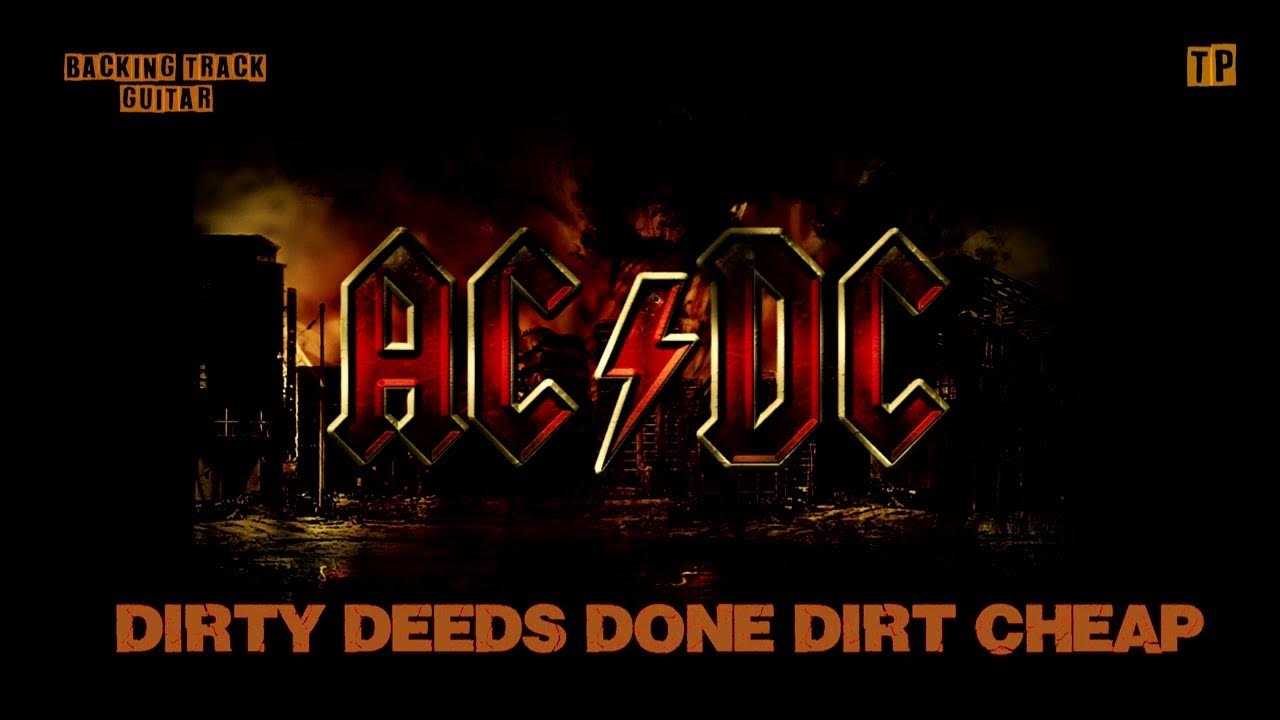 Dirty Deeds Done Dirt Cheap ACDC Backingtrack YouTube