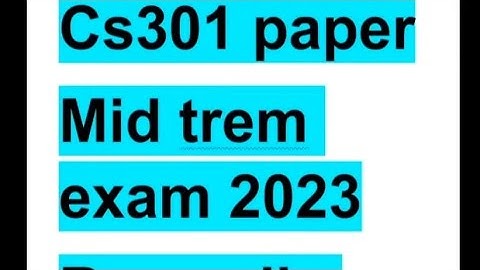 Cs301 current paper| mid term|| spring 2023 | @itssayeda6120