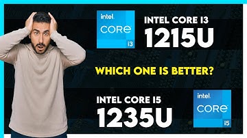 Intel Core i3 1215U vs Intel Core i5 1235U Comparison