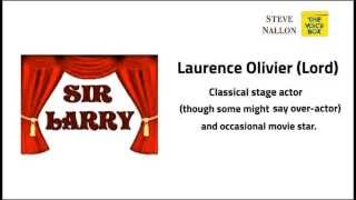 LAURENCE OLIVIER - FROM THE STEVE NALLON VOICE BOX