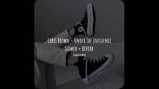 "Your Body Lenguage…" [Trend Tik Tok] | Chris Brown - Under The Influence (Slowed + Reverb)