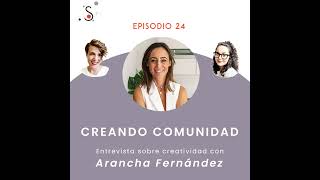 Motivación, Aprendizaje y Crecimiento Personal y Profesional con Arancha Fernández. Episodio 24