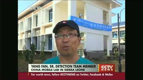 Chinese experts work in Sierra Leone on Ebola virus analysis