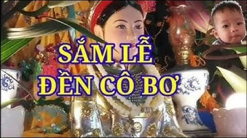 sắm lễ đền cô bơ _ mekids