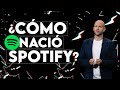 ¿Cómo nació Spotify? | La Historia detrás de Spotify