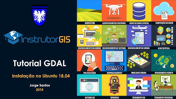 Instalação do GDAL no Ubuntu 18.04 LTS 
