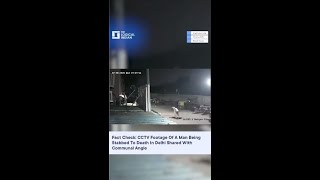CCTV Footage Of Man Being Stabbed In Delhi Shared With Communal Angle
