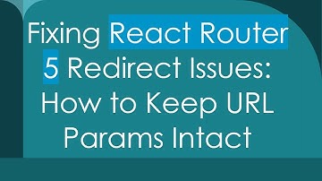 Fixing React Router 5 Redirect Issues: How to Keep URL Params Intact