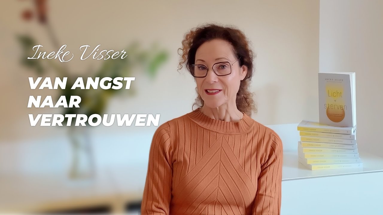 Van angst naar vertrouwen | Ineke Visser