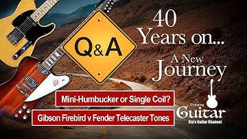Q&A:6 Gibson Firebird V Mini Humbuckers v Fender Telecaster Single Coils - Can You Hear Differences?