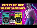 CUT IT UP DEF - MIAMI BASS MIX - MR WIZARD