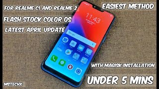 Coloros Stock Rom Flash with Root in 5 mins realme C1 and realme 2 (Magisk)(Latest & Easiest method)