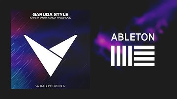 Garuda (Gareth Emery, Ashley Wallbridge, Omnia) Style [Ableton Live Template]