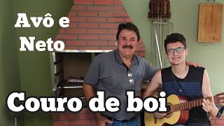 Couro de boi cantado por avô e Neto! @verattimodaosertanejo4038