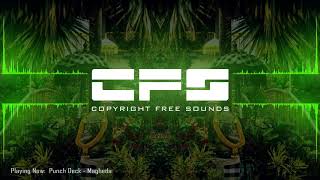 Punch Deck - Magheda || *Copyright Free Music* || CFS