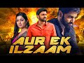 और एक इलज़ाम | साउथ की सुपरहिट फिल्म हिंदी में | सुमंथ, चार्मी कौर, राहुल देव | Free Watch Online