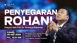 PENYEGARAN ROHANI | Pdt. Dr. Erastus Sabdono | Kamis, 30 Mei 2024