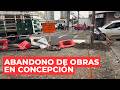 Preocupación por estado de veredas tras abandono de obras de Tapusa en Concepción