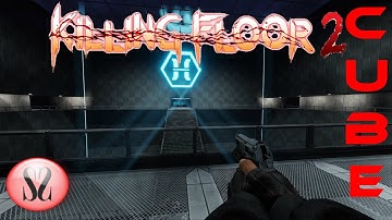 Killing Floor 2 | Custom Map | Cube [Download Link]