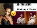 First time listening to the carpenters - We’ve only just begun~Reaction