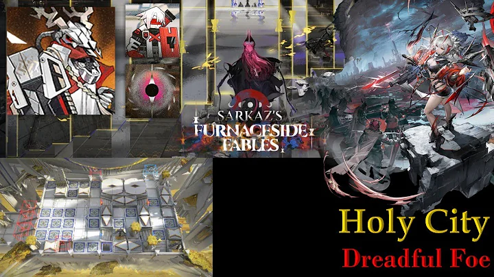 Holy City | Dreadful Foe | 3rd Ending + Story | IS#5 Sarkaz's Furnaceside Fables [Arknights]
