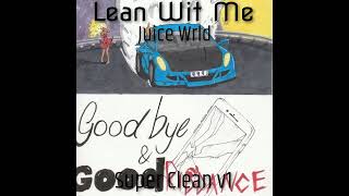 Juice WRLD - Lean Wit Me (Super Clean v1)