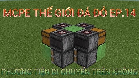 MCPE Thế Giới Đá Đỏ Ep.14: Phương Tiện Di Chuyển Trên Không