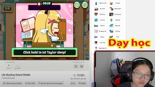 Game Hay web - lily slacking school