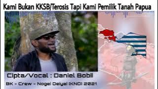 Kami Bukan KKSB/Teroris Tapi Kami Pemilik Tanah West Papua (DABO KND) Nogei Deiyai KND 2021