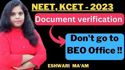 KCET Document Verification 2023|BEO Office | KCET Counselling 2023