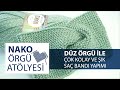 Düz Örgü ile Kolay ve Şık Saç Bandı Yapımı / Nako Örgü Atölyesi