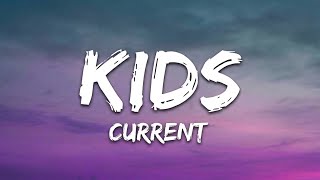 Details Current Joys - kids ( Lyrics ) Guide