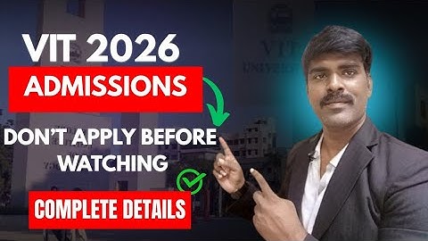 VIT Admissions 2026-Full Admission Details| Must-Know Information for All Aspirants