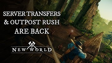 SERVER TRANSFERS AND OUTPOST RUSH ARE BACK - NEW WORLD 1.0.4 PATCH NOTES