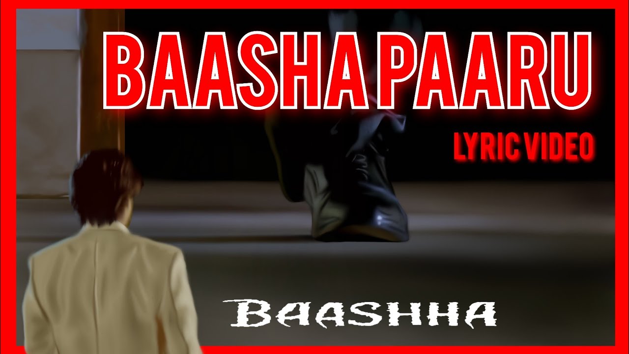 Baasha Paaru Lyric Video Song  Rajinikanth Superhit Song  Baasha Tamil Movie  Fan Made Art Lyrics