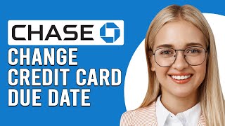 How To Change Chase Credit Card Due Date (How Do I Change Chase Credit Card Due Date) screenshot 5
