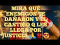 TE DIGO Q ENEMIGOS TE DAÑARON Y EL CASTIGO Q LES LLEGA POR JUSTICIA🙏 DIVINA TODOS LOS DETALLES🙄😍