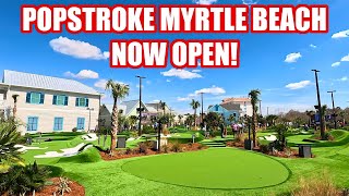 PopStroke Myrtle Beach NOW OPEN at Broadway at the Beach!