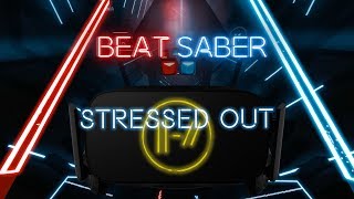 Stressed Out - twenty one pilots | Beat Saber (expert, full combo)