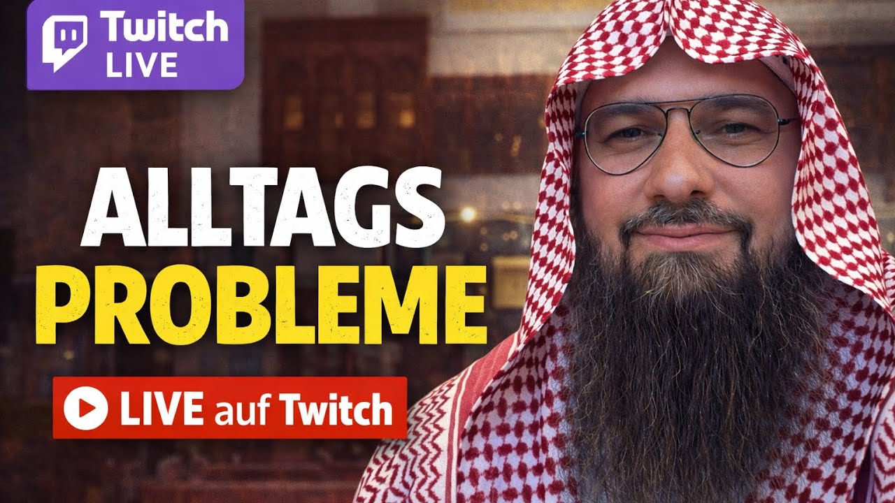 Abu Alia LIVE  - Twitch - Thema: Alltagsprobleme