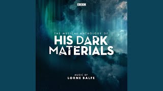 Video thumbnail of "Lorne Balfe - His Dark Materials"